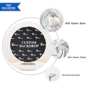May include: A black circular backdrop with the text "CUSTOM BACKDROP" in white. The backdrop is on a gold stand and is surrounded by a white fabric with an elastic band. The fabric is soft and washable.