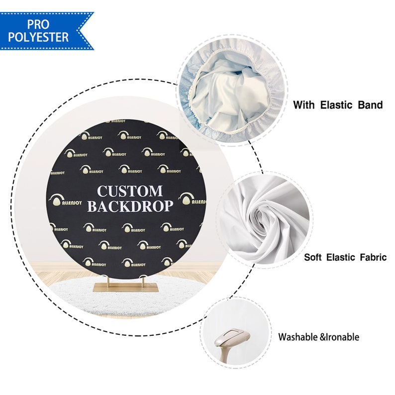 May include: A black circular backdrop with the text "CUSTOM BACKDROP" in white. The backdrop is on a gold stand and is surrounded by a white fabric with an elastic band. The fabric is soft and washable.