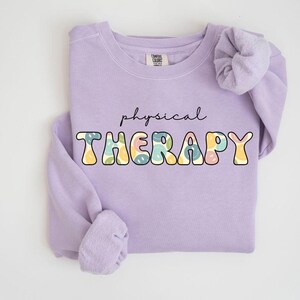 Physical Therapy Comfort Colors Sweatshirt | Physical Therapist Sweatshirt | PT Sweatshirt Gift | Physical Therapy Graduation Gift
