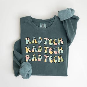 Radiology Technologist Comfort Colors Sweatshirt | Rad Tech Sweatshirt | XRAY Tech Sweatshirt | Radiology Tech Sweatshirt Gift