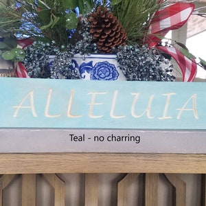 Custom made, charred, engraved wooden sign. ALLELUIA