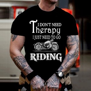 I DON&#39;T Need THERAPY I Just NEED to go riding, bella canvas t-shirt, western graphic tee for men, everyday t-shirt, 100% soft cotton