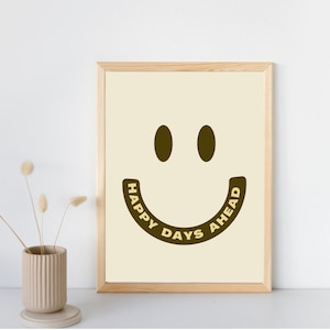 Impresión/póster descargable &quot;Happy Days Ahead&quot; de Tan