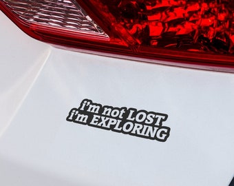 Adventure-Inspired Car Decal - 'I'm Not Lost, I'm Exploring' Bumper Sticker - Durable Vinyl, Unique Travel Gift