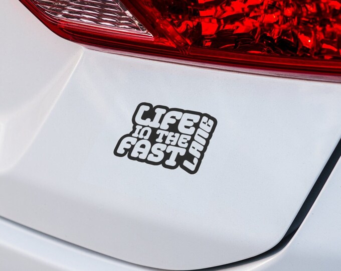 Life in Fast Lane Vinyl Car Decal | Car Decor | High-Quality Vehicle Accessory | Personalize Your Ride with a Stylish and Durable Decal