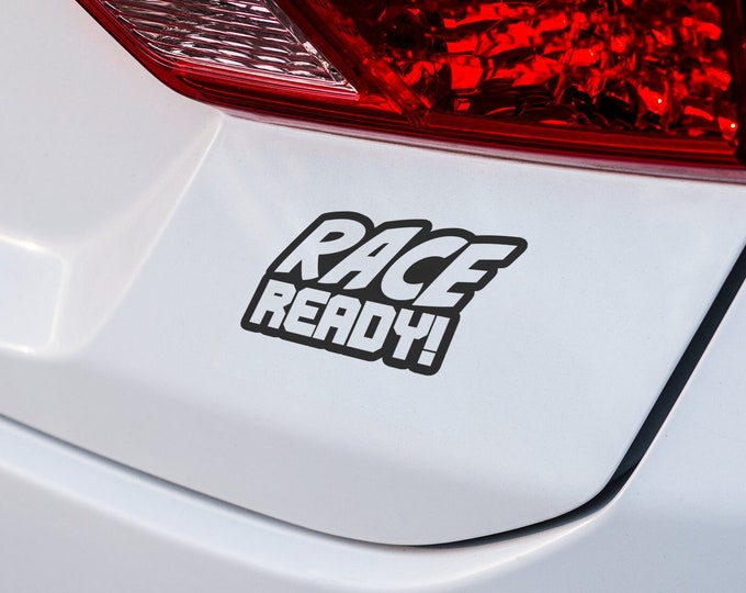 Race Ready Car Vinyl Decal - High-Quality Motorsport Sticker for Racing Enthusiasts - Perfect for Cars, Trucks, Motorcycles, and More!