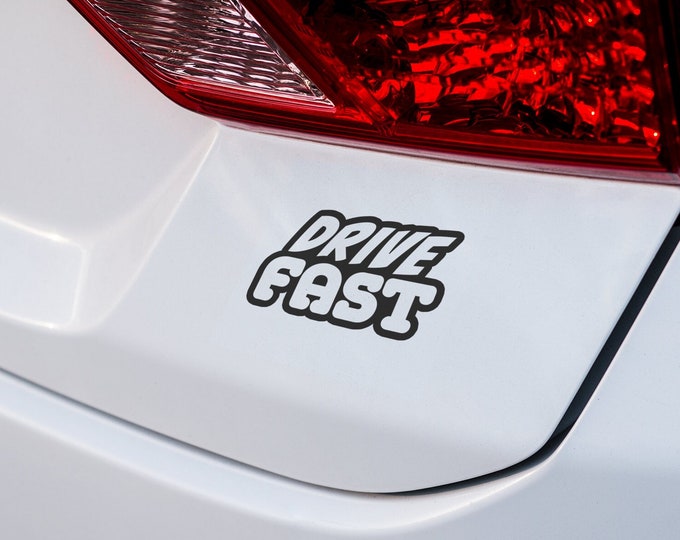 Drive Fast Car Vinyl Decal - Customizable Design for Car Enthusiasts - Personalized Automotive Accessory - Express Your Style with a Decal