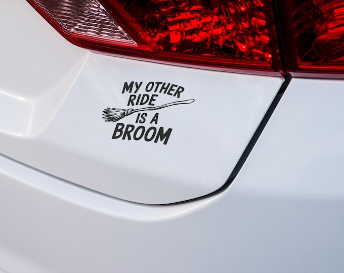 My Other Ride is a Broom" Vinyl Car Decal Sticker | Halloween Witch Car Sticker | Funny Witch Broom Decal | Halloween Car Decor, Witchy Gift