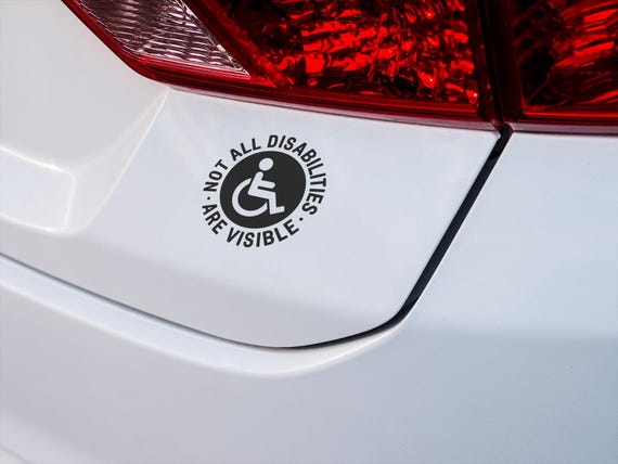 Not All Disabilities Are Visible Vinyl Decal: Awareness Sticker