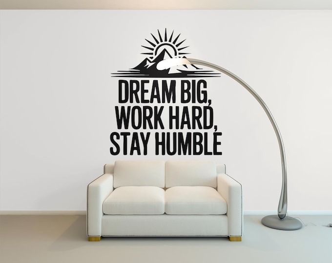 Inspirational Mountain Quote Vinyl Decal – Dream Big Work Hard Stay Humble Sticker for Laptop, Car, Mirror, Office Wall, Motivation Decor