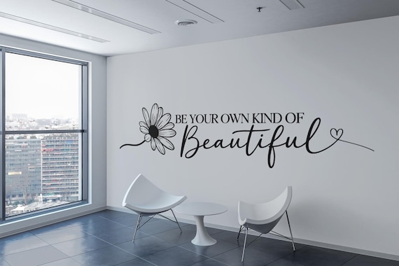 Be Your Own Kind of Beautiful decal with daisy flower design inspirational quote wall art self love lettering vinyl sticker home decor