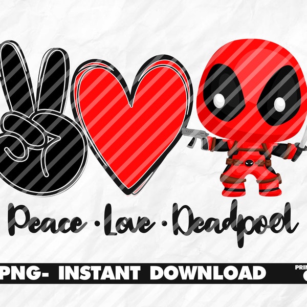 Peace love Deadpool PNG, peace love sublimation deadpool, peace transfer avengers, peace deadpool printable, love baby sublimation transfer