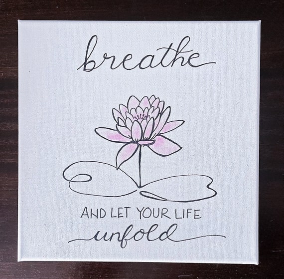 Breathe Lotus Flower Sign Hand Painted Canvas Art Print Etsy