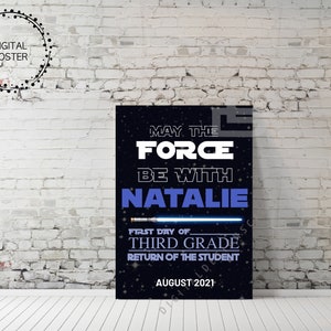 First Day Of School Poster - Star Wars Theme  Personalized  for any Grade & Name - Digital File Download and Print