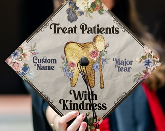 Personalized Treat Patients With Kindness Graduation Cap, Custom Dental Grad Cap Topper For Your Nursing Degree, Class Of 2024