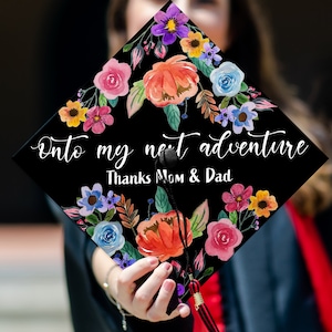 Onto My Next Adventure Printed Graduation Cap Topper, Motivated Grad Cap, Floral Graduation Topper, Class of 2024