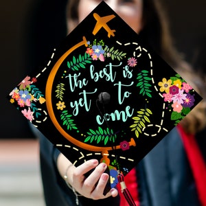 The Best Is Yet To Come Printed Graduation Cap Topper, Funny Grad Cap Topper, Personalized Graduation Decoration, Class of 2024