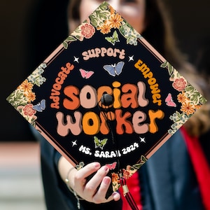 Social Worker Graduation Cap Topper, Advocate Support Empower Printed Grad Cap, Unique Cap Decoration For Graduation 2024