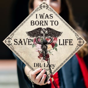 Was Born To Save Life Medical Printed Graduation Cap Topper, Future Registered Nursing Graduation, Class of 2024