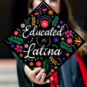 Educated Latina Printed Grad Cap Topper, Mexican Grad Cap Topper, Latin Graduation Decoration, Class of 2024