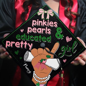 Pinkie Pearl And Educated Pretty Girls Grad Cap Topper, AKA Graduation Cap Topper, Personalized Graduation Decoration, Class of 2025