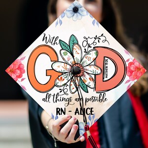 Custom With GOD All Things Are Possible Grad Cap, Personalized God Graduation Cap Topper, Gift for Graduates, Class of 2026