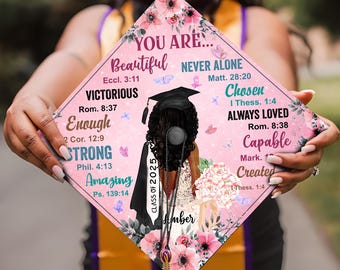 Customizable Grad Gift You Are Beautiful, Strong, Black Queen Grad Cap Topper, Personalized Graduation Decoration, Class of 2025