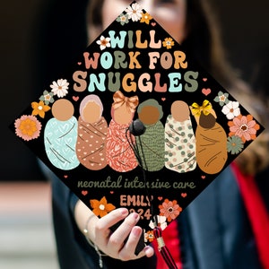 Will Work For Snuggles Graduation Cap Topper, Customized Nicu Nurse Cap Decoration To Honor Your Hard Work, Class of 2024