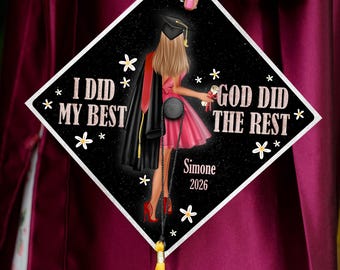 I Did My Best God Did The Rest, Custom Cap Decoration for Graduation with Bible Verses, Christian Grad Cap Topper