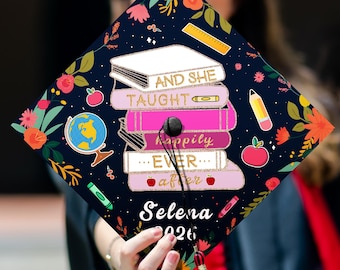 And She Taught Happily Ever After Printed Graduation Cap Topper, Teacher Custom Grad Cap Topper, Future Teacher Gift, Class Of 2026