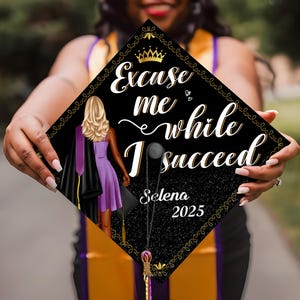 Excuse Me While I Succeed Grad Cap Topper, Black Queen Grad Cap Topper, Personalized Graduation Decoration, Class of 2025