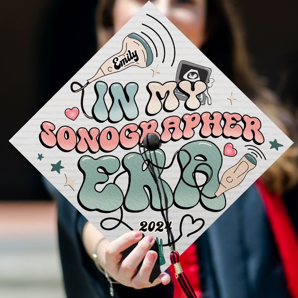 In My Sonographer Era Graduation Cap, Customize Sonographer Grad Cap Topper, Nurse Grad Gifts, Class Of 2024