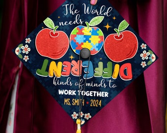 Personalized Special Teacher Graduation Cap Topper, The World Needs All Kinds Of Minds Grad Cap Topper, Class Of 2024