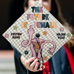 Personalized The Future Is Female Graduation Cap, Custom Feminism Grad Cap Topper To Celebrate Your Big Day, Class Of 2024