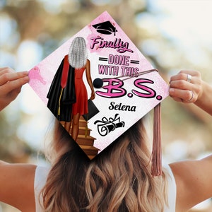 Finally Done With This B.S. Personalized Graduation Cap, Black Queen Grad Cap Topper, Personalized Graduation Decoration, Class of 2023