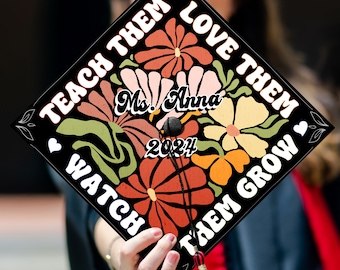 Future Teacher Graduation Cap Topper, Teach Them Love Them Watch Them Grow Grad Cap Design, Custom New Teacher Cap Decoration, Class of 2024
