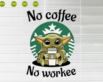 Download No Coffee No Workee Svg Etsy