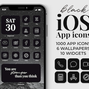 May include: A black and white iPhone screen with a dark background and white text. The screen shows a calendar widget with the date "SAT 30", followed by a grid of app icons with white outlines. The text "You are stronger than you think" is displayed at the bottom of the screen. The text "black iOS App icons 1000 APP ICONS 6 WALLPAPERS 10 WIDGETS" is displayed on the right side of the image.