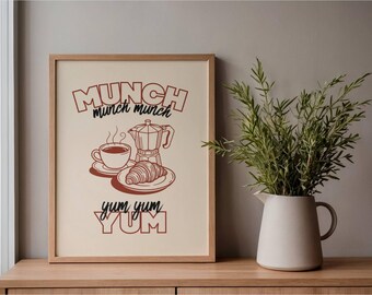 Hudson Williams Croissant Coffee Illustration Rolled Posters - Funny Breakfast Quote munch munch munch yum yum yum