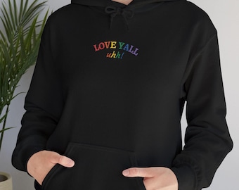 Love Yall Uh Unisex Hoodie - Embroidered Rainbow Pride Hooded Sweatshirt, Queer Pop Culture Apparel