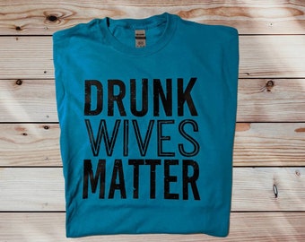 Adult Extra Large Gildan Heavy Cotton XL T-Shirt - Drunk Wives Matter
