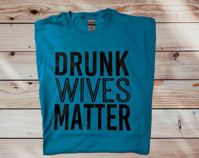 Adult Extra Large Gildan Heavy Cotton XL T-Shirt - Drunk Wives Matter