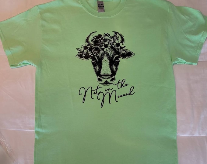 Adult Size Large Light Mint Green Color T-shirt - Cow Not in the mooood - Soft and comfortable Gildan Cotton Tshirt - FREE SHIPPING!