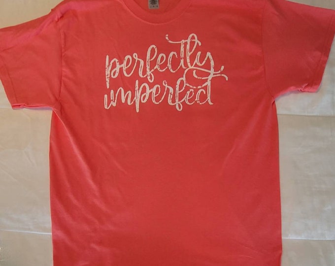 Adult Size Large Coral Color T-shirt - Perfectly Imperfect - Soft and comfortable Gildan Cotton Tshirt - FREE SHIPPING!