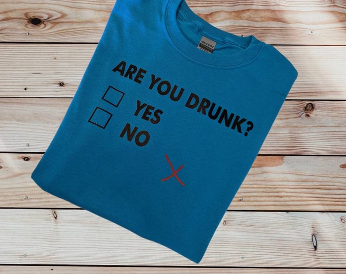 Adult Men's Unisex Size Small - Bright Blue Gildan 100% Cotton T-Shirt - Are you drunk? - FREE SHIPPING!