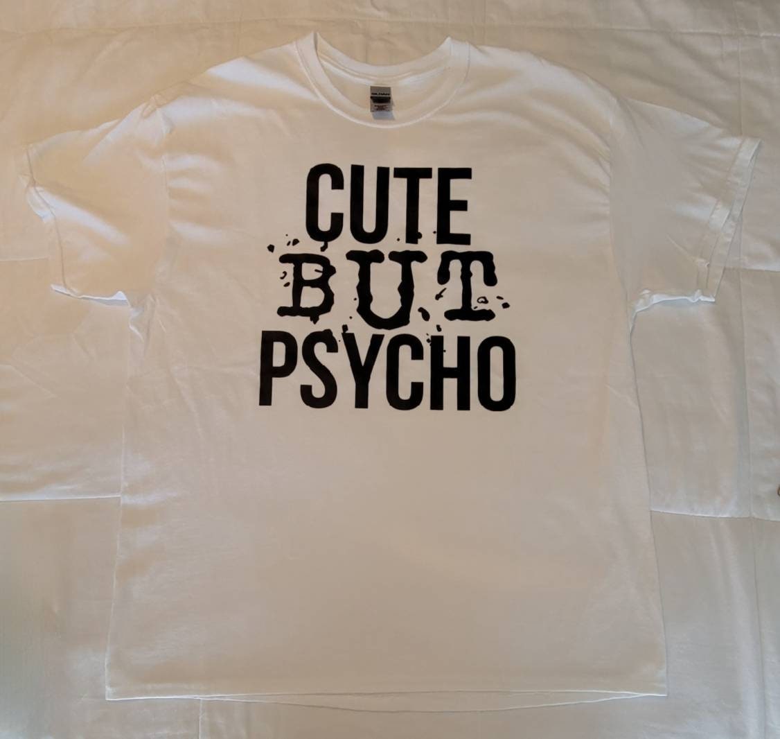 Adult Size Extra Large White T-shirt Cute but Psycho Soft - Etsy