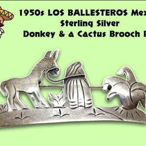 Op de afbeelding: Sterling zilveren broche met een ezel die een cactus trekt, met de tekst "1950s LOS BALLESTEROS Mexico Sterling Silver Donkey & a Cactus Brooch Pin".