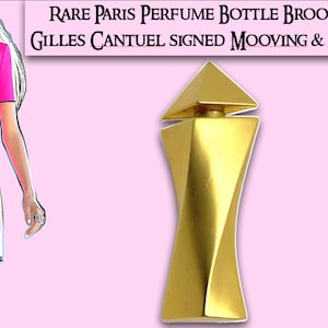 Rare Paris Perfume Bottle Brooch for Gilles Cantuel - signed Mooving &  Paris