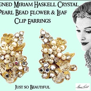 Puede incluir: Pendientes de clip de cristal Miriam Haskell sin firmar. Los pendientes presentan un diseño floral y de hojas con cuentas de perlas y cristales transparentes. Los pendientes son dorados con una estética vintage. El texto "JUST SO BEAUTIFUL" está en la parte inferior.
