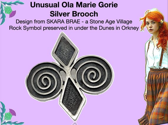 Ola Marie Gorie OMG - Skara Brae Scottish Sterling Silver Brooch - Historical